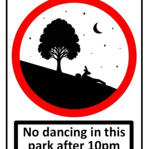 No Dancing In This Park Street Sign Print (Mounted Size 10 Inch By 12 Inch)