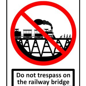 Do Not Trespass On The Railway Bridge Street Sign Print (Mounted Size 10 Inch By 12 Inch)