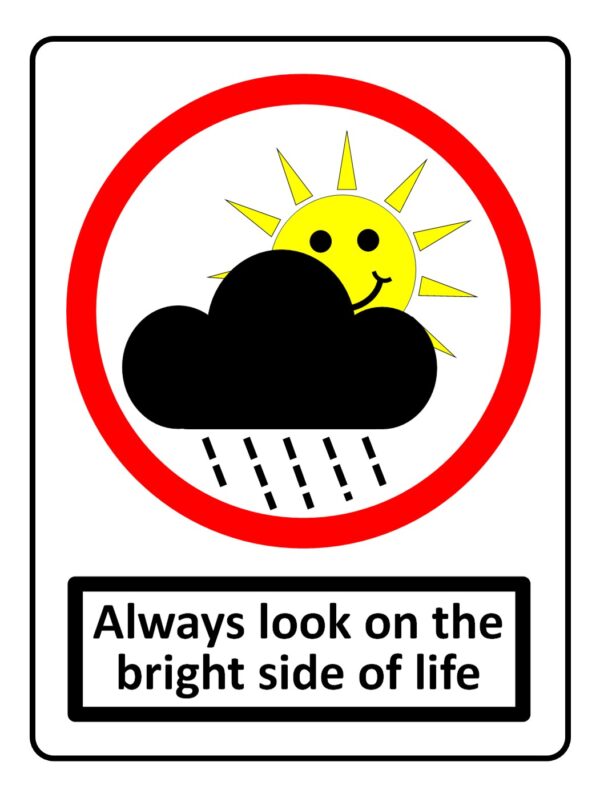 Always Look On The Bright Side Of Life Sign Print (Mounted Size 10 Inch ...