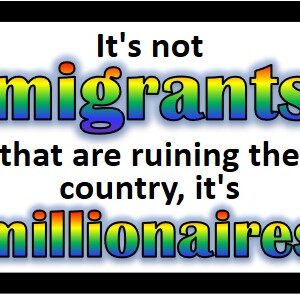 Migrants vs Millionaires 2 Slogan Sticker (9cm by 6.5cm)
