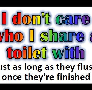 Sharing Toilets Slogan Sticker (9cm by 6.5cm)